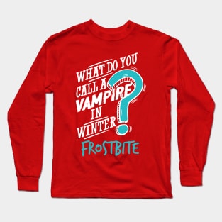 Vampire in Winter - Frostbite Long Sleeve T-Shirt